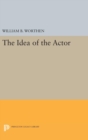 The Idea of the Actor - Book