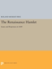 The Renaissance Hamlet : Issues and Responses in 1600 - Book