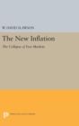 The New Inflation : The Collapse of Free Markets - Book