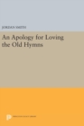 An Apology for Loving the Old Hymns - Book