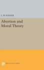Abortion and Moral Theory - Book