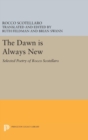 The Dawn is Always New : Selected Poetry of Rocco Scotellaro - Book
