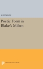 Poetic Form in Blake's Milton - Book