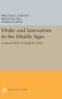 Order and Innovation in the Middle Ages : Essays in Honor of Joseph R. Strayer - Book