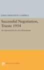 Successful Negotiation, Trieste 1954 : An Appraisal by the Five Participants - Book