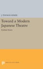 Toward a Modern Japanese Theatre : Kishida Kunio - Book