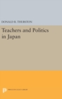 Teachers and Politics in Japan - Book