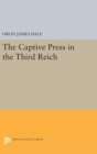 The Captive Press in the Third Reich - Book