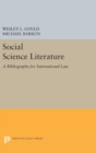 Social Science Literature : A Bibliography for International Law - Book