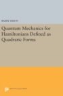 Quantum Mechanics for Hamiltonians Defined as Quadratic Forms - Book