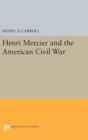 Henri Mercier and the American Civil War - Book