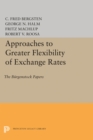 Approaches to Greater Flexibility of Exchange Rates : The Burgenstock Papers - Book