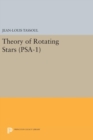 Theory of Rotating Stars. (PSA-1), Volume 1 - Book