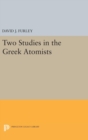 Two Studies in the Greek Atomists - Book