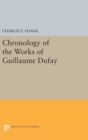 Chronology of the Works of Guillaume Dufay - Book