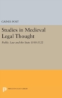 Studies in Medieval Legal Thought : Public Law and the State 1100-1322 - Book