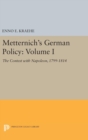 Metternich's German Policy, Volume I : The Contest with Napoleon, 1799-1814 - Book