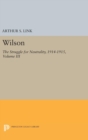 Wilson, Volume III : The Struggle for Neutrality, 1914-1915 - Book