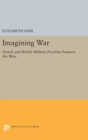 Imagining War : French and British Military Doctrine between the Wars - Book