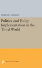 Politics and Policy Implementation in the Third World - Book