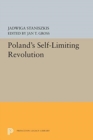 Poland's Self-Limiting Revolution - Book