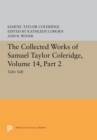 The Collected Works of Samuel Taylor Coleridge, Volume 14 : Table Talk, Part II - Book
