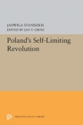 Poland's Self-Limiting Revolution - Book