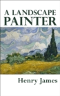 A Landscape Painter - eBook