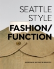 Seattle Style : Fashion/Function - Book