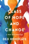 Class of Hope and Change : A Walk with Millennials - eBook