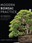 Modern Bonsai Practice : 501 Principles of Good Bonsai Horticulture - Book