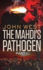 The Mahdi's Pathogen : Part 1 - eBook