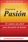 El Test de la Pasion : EL CAMINO MAS FACIL PARA DESCUBRIR TU DESTINO - eBook