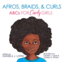 Afros, Braids, & Curls : ABCs for Curly Girls - eBook