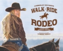 Walk Ride Rodeo : A Story About Amberley Snyder - eBook