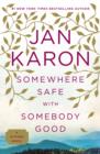 Somewhere Safe with Somebody Good - eBook