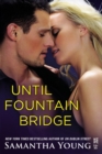 Until Fountain Bridge - eBook