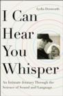 I Can Hear You Whisper - eBook