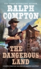 Ralph Compton the Dangerous Land - eBook