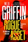 W. E. B. Griffin Rogue Asset by Andrews & Wilson - eBook