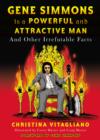 Gene Simmons Is a Powerful and Attractive Man - eBook