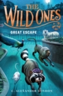 Wild Ones: Great Escape - eBook