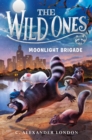 Wild Ones: Moonlight Brigade - eBook