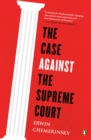 Case Against the Supreme Court - eBook