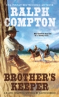 Ralph Compton Brother's Keeper - eBook