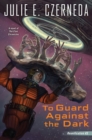 To Guard Against the Dark - eBook