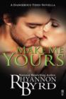 Make Me Yours - eBook