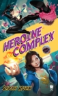 Heroine Complex - eBook