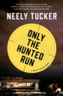 Only the Hunted Run - eBook