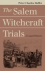 The Salem Witchcraft Trials : A Legal History - Book